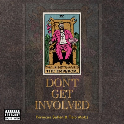 DON'T GET INVOLVED (feat. Taiyo Mobz) - Single