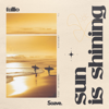 Tullio - Sun Is Shining artwork