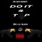 Do It 4 Top - 10k Lil Black lyrics