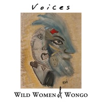 Voices - Single - Wild Women Of Wongo