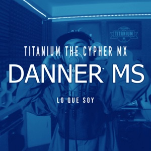 Lo Que Soy (feat. Danner Ms)