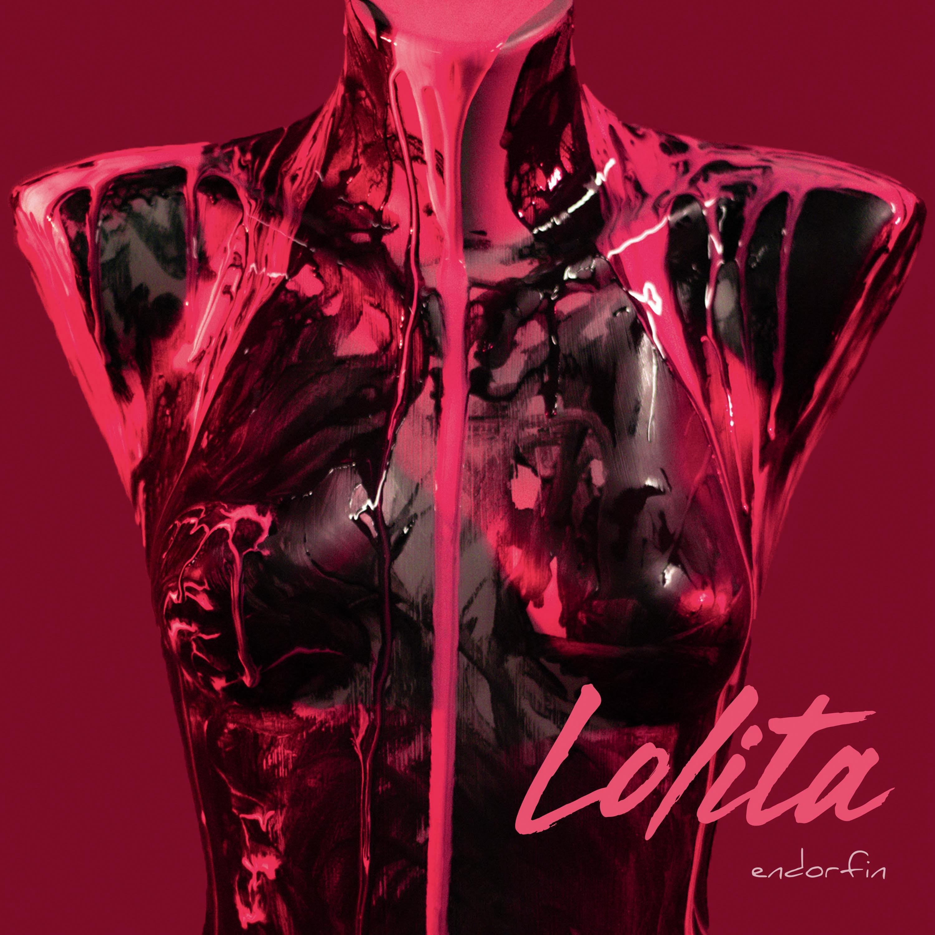 ENDORFIN - Lolita
