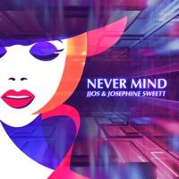 Never Mind - Single - Jjos & Josephine Sweett