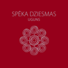 Upe Saka Tecēdama - Spēka dziesmas