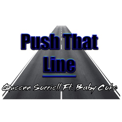 Push That Line (feat. Baby Coke) - Single