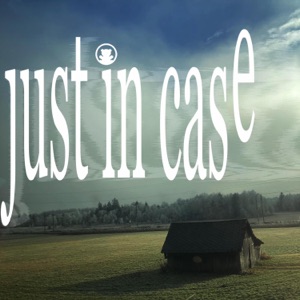 just in case (feat. Aster Sterling)