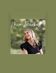 收听 Mia Dierkes、观看音乐视频、阅读小传、查看巡演日期等 ！