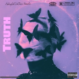 Truth (feat. Kelz) AshleyGotDatJuice