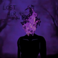 Lost Her - Single - Lil Castle 暗い