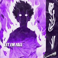 Let Em Fall - Single - PRODBYCECE