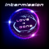 Love Is Gone (Maxi Version) artwork