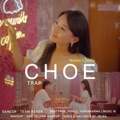 Choe by T RAP