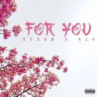 For You (feat. K3MMY) - Single - Steezy Reezy