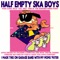 Half Empty Ska Boys - Harrison Gordon lyrics