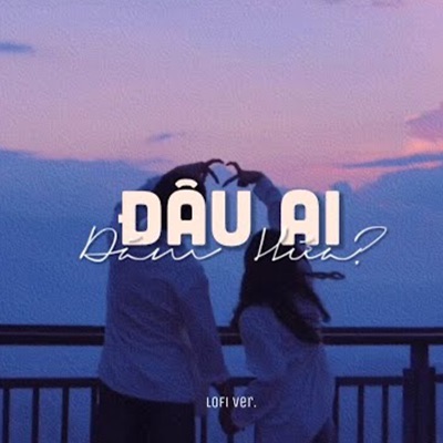 Đâu Ai Dám Hứa (Lofi) - Beat - Single