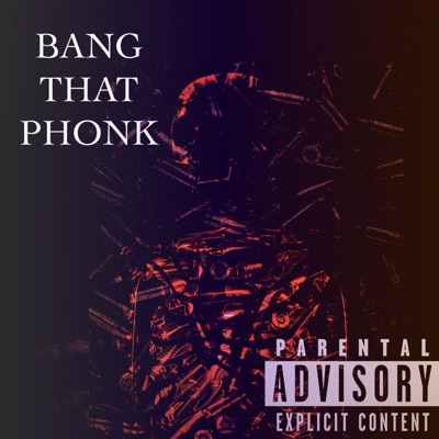 BANG THAT PHONK! - Single