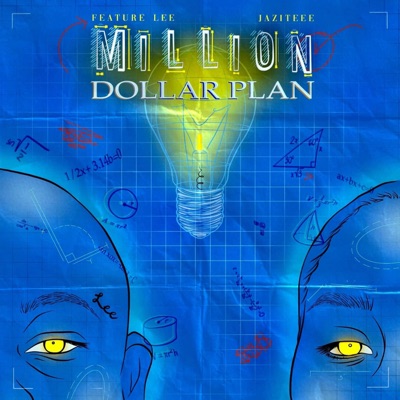 Million Dollar Plan (feat. Jaziteee) - Single