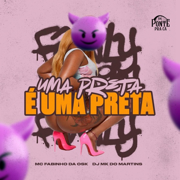 Uma preta é uma preta (feat. DJ MK do Martins)