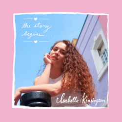 The Story Begins - EP - Isabella Kensington Cover Art