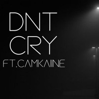 Dnt Cry (feat. CamKaiine) - Single - Glo sin