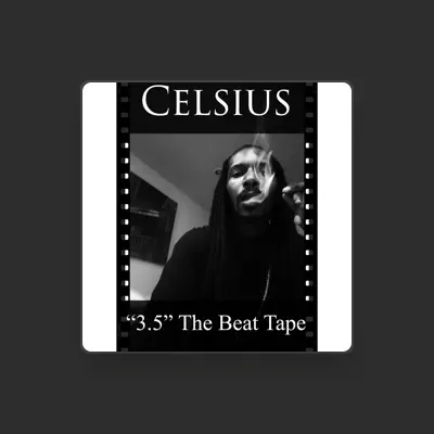 Listen to Celsius, watch music videos, read bio, see tour dates & more!