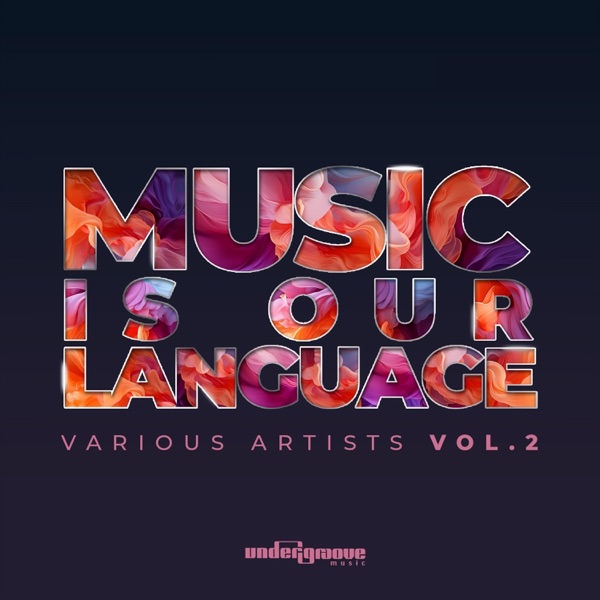 Music Is Our Language, Vol. 2 (Mixed) [DJ Mix]