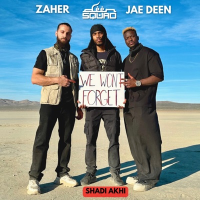 We Won't Forget (Vocals Only) (feat. Jae Deen & Shadi Akhi) [Acapella Version] - Single