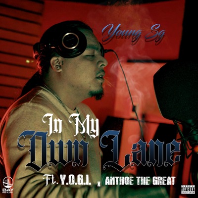 In My Own Lane (feat. Y.O.G.I. & Anthoe the Great) - Single