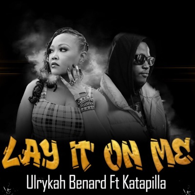 Lay it on Me (feat. Katapilla) - Single