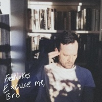 Excuse me, Bro - EP - FredNukes