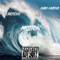 Motion (feat. Kyro Kartier) - Single - Briscko