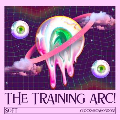 The Training Arc! (Soft) - EP