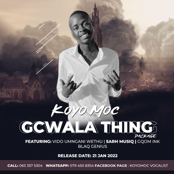 Gcwala Thing (feat. Koyo Moc)