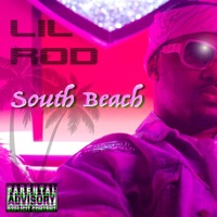 South Beach - Single - Lil Rod
