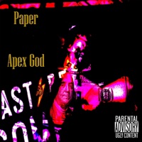 Paper (feat. Yung Nab) - Single - Apex God