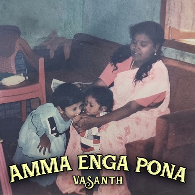 Amma Enga Pona - Single