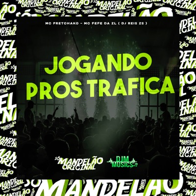 Jogando Pros Trafica - Single