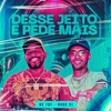 Desse Jeito e Pede Mais - Single