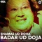 Shamas Ud Doha Badar Ud Doja - Nusrat Fateh Ali Khan lyrics