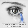 Drink Their Tears