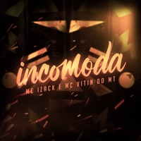 Incomoda - Single - MC Izack & Mc Vitin do MT
