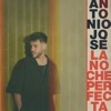 Antonio José - La Noche Perfecta portada