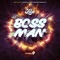Boss Man - Precision Productions & Jaiga lyrics
