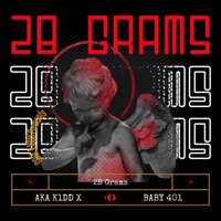 28 Grams (feat. Baby401) - Single - AKA K1DD X