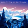 Halcyon Arrhythmia - Halcyon Arrhythmia