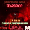 Teardrop (feat. Lahm Gee, YRF Povage foreign & Kofi Jagadu) - Single