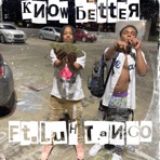 Know Better (feat. Luh Tango) - Single