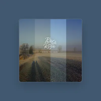 Listen to Peter With Rosie, watch music videos, read bio, see tour dates & more!