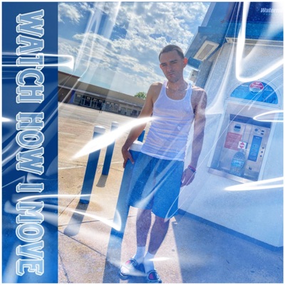 Watch How I Move - Single