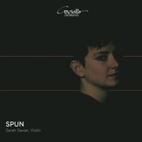Spun (Works for Solo Violin) - Sarah Saviet